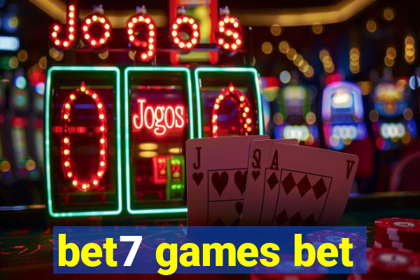 bet7 games bet